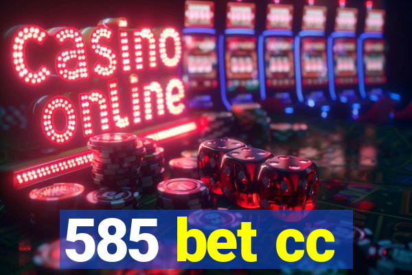 585 bet cc